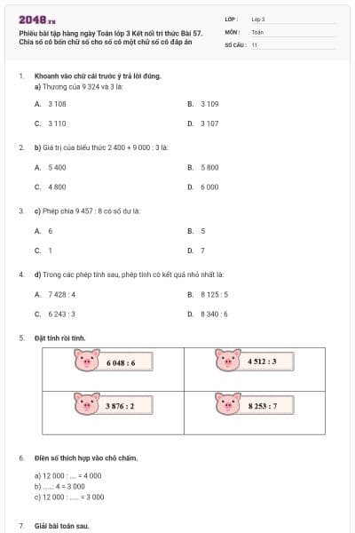 Phiếu bài tập hàng ngày Toán lớp 3 Kết nối tri thức Bài 57. Chia số có bốn chữ số cho số có một chữ số có đáp án