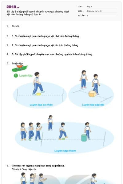 Bài tập Bài tập phối hợp di chuyển vượt qua chướng ngại vật trên đường thẳng có đáp án