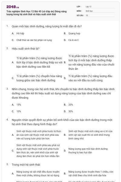 Trắc nghiệm Sinh Học 12 Bài 45 (có đáp án) Dòng năng lượng trong hệ sinh thái và hiệu suất sinh thái