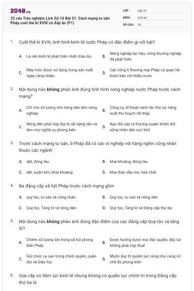 32 câu Trắc nghiệm Lịch Sử 10 Bài 31: Cách mạng tư sản Pháp cuối thế kỉ XVIII có đáp án (P1)