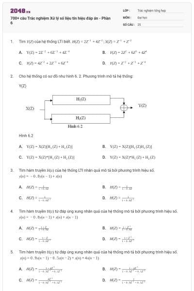 700+ câu Trắc nghiệm Xử lý số liệu tín hiệu đáp án - Phần 6