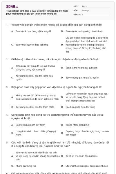 Trắc nghiệm Sinh Học 9 BẢO VỆ MÔI TRƯỜNG Bài 59: Khôi phục môi trường và giữ gìn thiên nhiên hoang dã