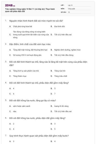 Trắc nghiệm Công nghệ 10 Bài 11 (có đáp án): Thực hành quan sát phẫu diện đất