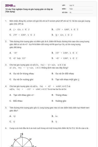 10 câu Trắc nghiệm Cung và góc lượng giác có đáp án (Vận dụng)