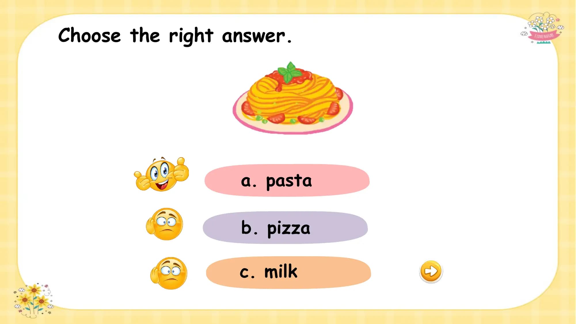 Choose the right answer.

 What is this ?
 a. pasta

 b. pizza

 c. milk