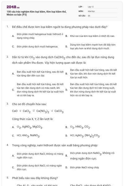 100 câu trắc nghiệm Kim loại kiềm, Kim loại kiềm thổ, Nhôm cơ bản (P3)
