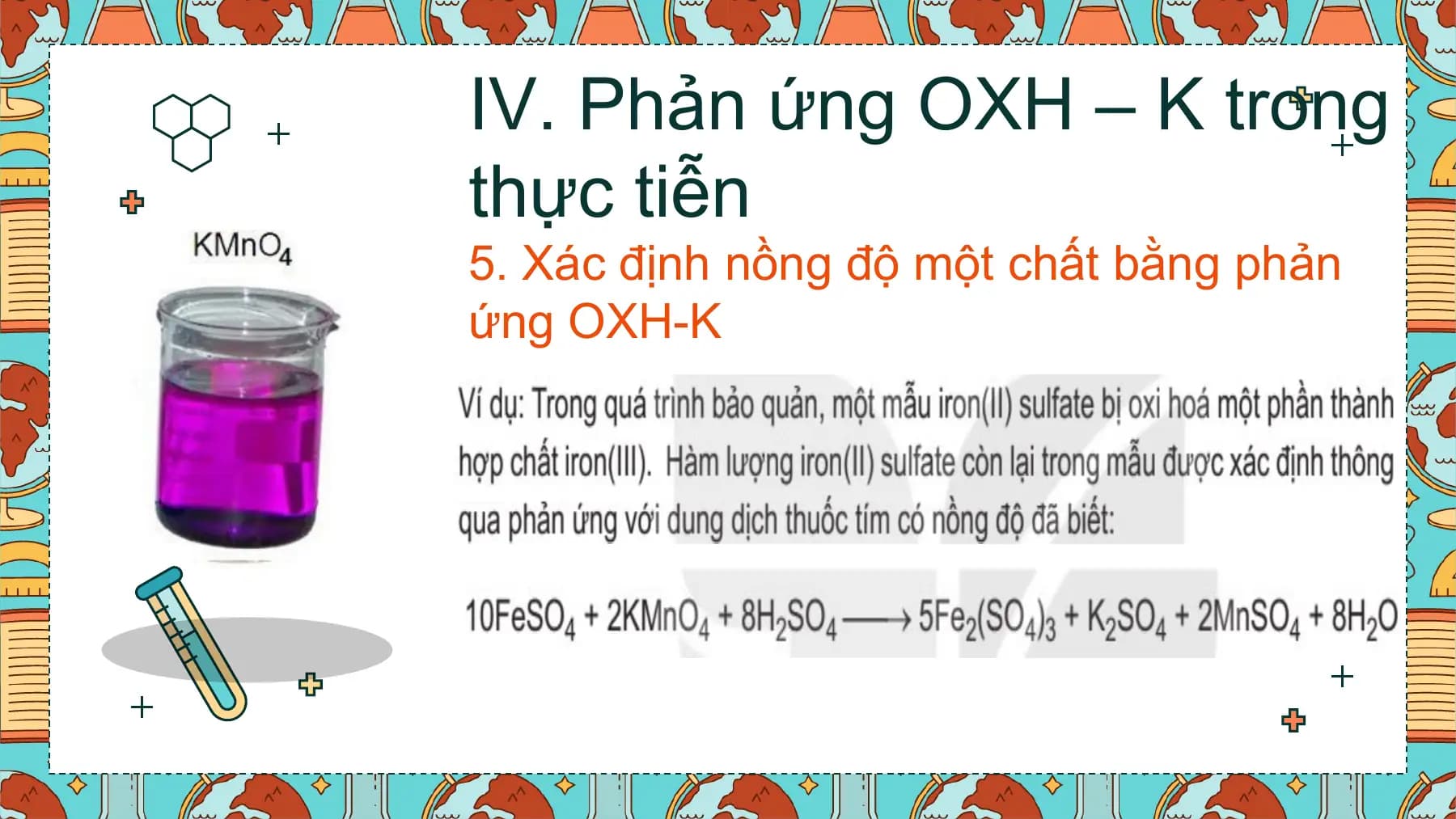 IV. Phản ứng OXH – K trong
thực tiễn
5. Xác định nồng độ một chất bằng phản
ứng OXH-K