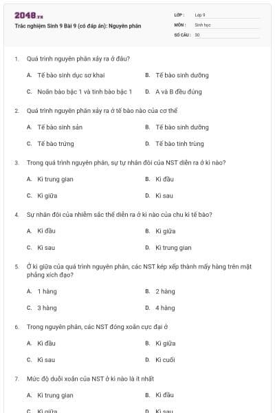 Trắc nghiệm Sinh 9 Bài 9 (có đáp án): Nguyên phân