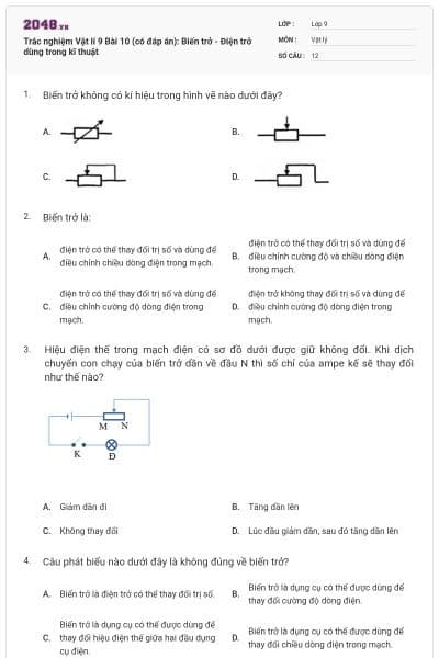 Trắc nghiệm Vật lí 9 Bài 10 (có đáp án): Biến trở - Điện trở dùng trong kĩ thuật