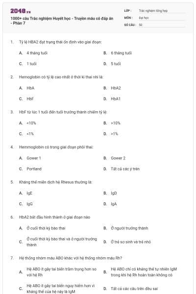 1000+ câu Trắc nghiệm Huyết học - Truyền máu có đáp án - Phần 7