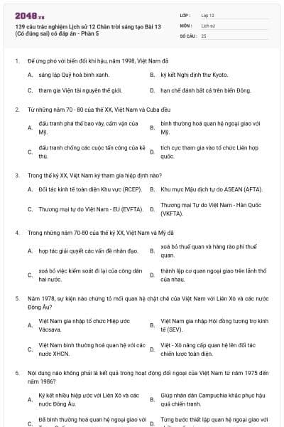 139 câu trắc nghiệm Lịch sử 12 Chân trời sáng tạo Bài 13 (Có đúng sai) có đáp án - Phần 5
