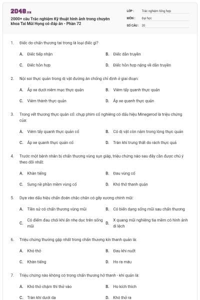 2000+ câu Trắc nghiệm Kỹ thuật hình ảnh trong chuyên khoa Tai Mũi Họng có đáp án - Phần 72