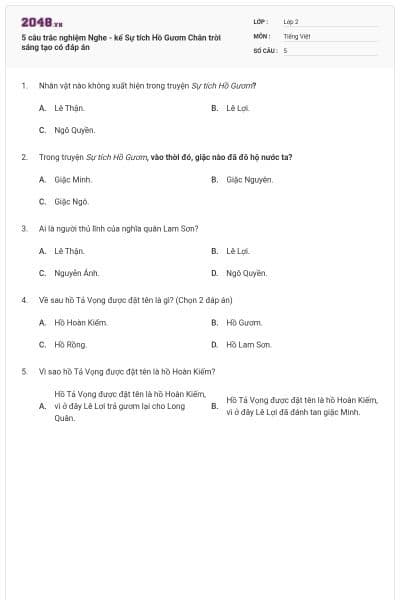 5 câu trắc nghiệm Nghe - kể Sự tích Hồ Gươm  Chân trời sáng tạo có đáp án