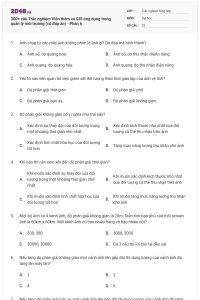 300+ câu Trắc nghiệm Viễn thám và GIS ứng dụng trong quản lý môi trường (có đáp án) - Phần 6