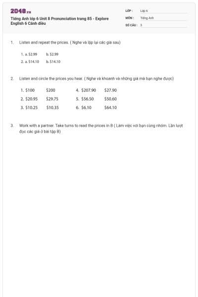 Tiếng Anh lớp 6 Unit 8 Pronunciation trang 85 - Explore English 6 Cánh diều