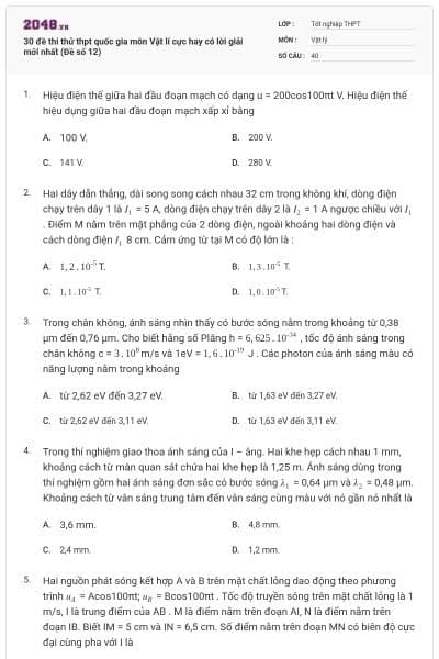 30 đề thi thử thpt quốc gia môn Vật lí cực hay có lời giải mới nhất (Đề số 12)