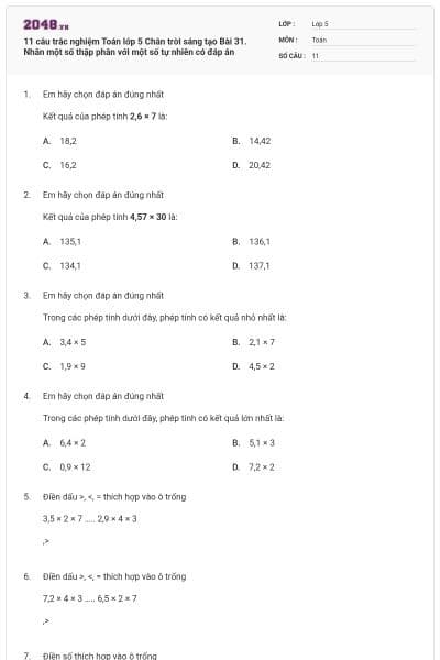 11 câu trắc nghiệm Toán lớp 5 Chân trời sáng tạo Bài 31. Nhân một số thập phân với một số tự nhiên có đáp án