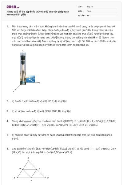 (Đúng sai) 15 bài tập Biểu thức toạ độ của các phép toán vectơ (có lời giải)