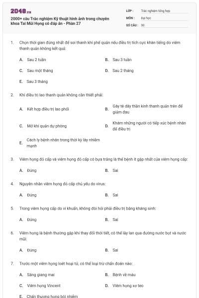 2000+ câu Trắc nghiệm Kỹ thuật hình ảnh trong chuyên khoa Tai Mũi Họng có đáp án - Phần 27