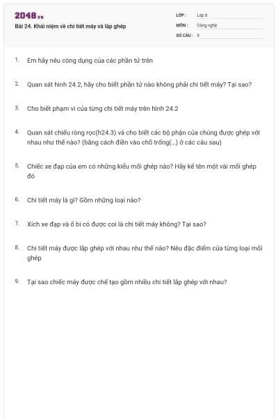 Bài 24. Khái niệm về chi tiết máy và lắp ghép