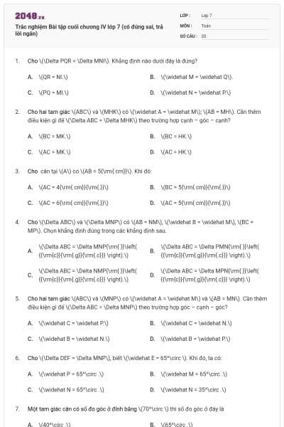Trắc nghiệm Bài tập cuối chương IV lớp 7 (có đúng sai, trả lời ngắn)