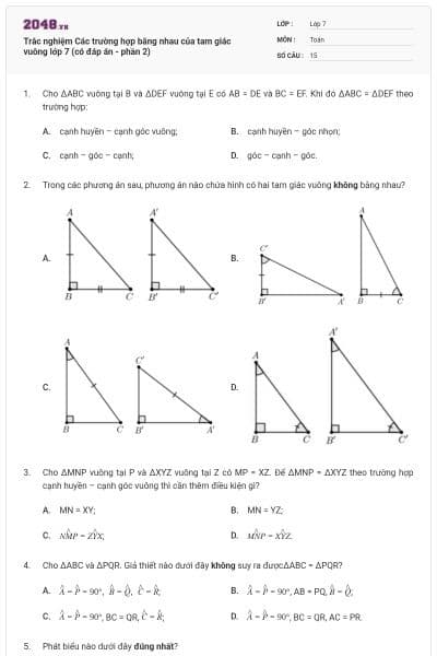 Trắc nghiệm Các trường hợp bằng nhau của tam giác vuông lớp 7 (có đáp án - phần 2)