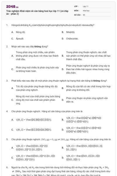 Trắc nghiệm Khái niệm về cân bằng hoá học lớp 11 (có đáp án - phần 2)