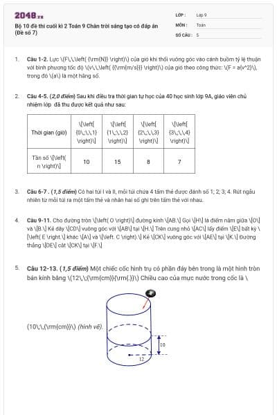 Bộ 10 đề thi cuối kì 2 Toán 9 Chân trời sáng tạo có đáp án (Đề số 7)