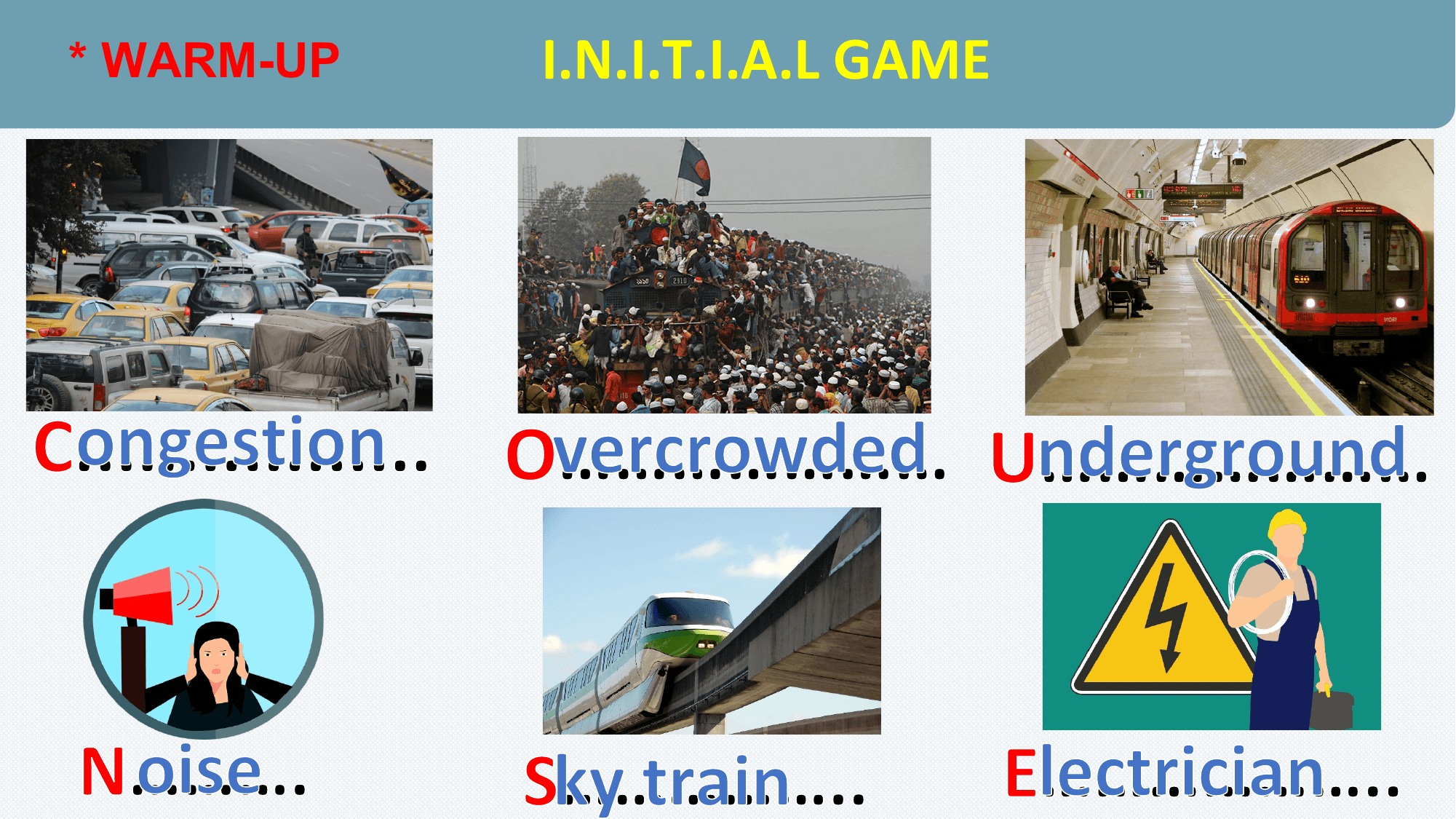 * WARM-UP I.N.I.T.I.A.L GAME