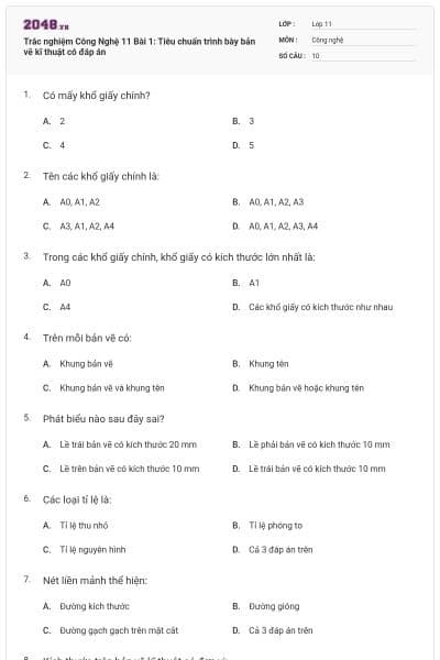 Trắc nghiệm Công Nghệ 11 Bài 1: Tiêu chuẩn trình bày bản vẽ kĩ thuật có đáp án