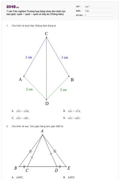 7 câu Trắc nghiệm Trường hợp bằng nhau thứ nhất của tam giác: cạnh – cạnh – cạnh có đáp án (Thông hiểu)