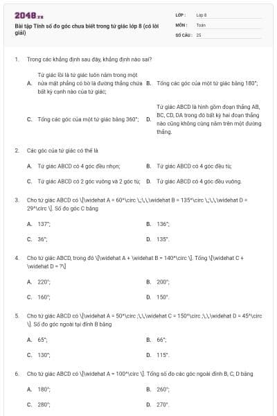 Bài tập Tính số đo góc chưa biết trong tứ giác lớp 8 (có lời giải)