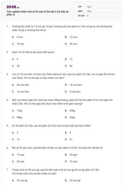 Trắc nghiệm Giảm một số đi một số lần lớp 3 (có đáp án - phần 2)