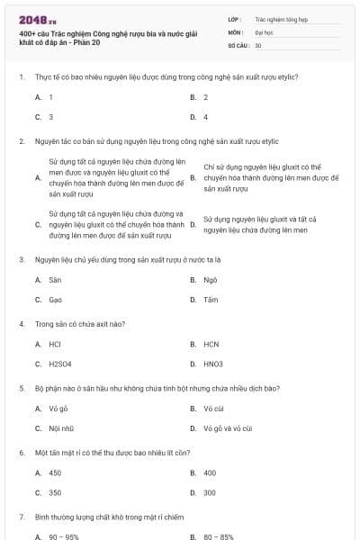 400+ câu Trắc nghiệm Công nghệ rượu bia và nước giải khát có đáp án - Phần 20