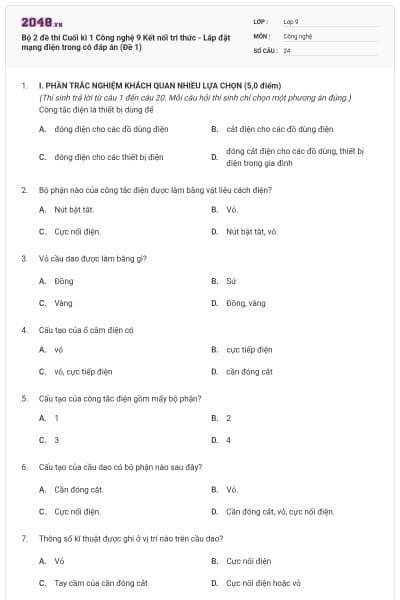 Bộ 2 đề thi Cuối kì 1 Công nghệ 9 Kết nối tri thức - Lắp đặt mạng điện trong có đáp án (Đề 1)