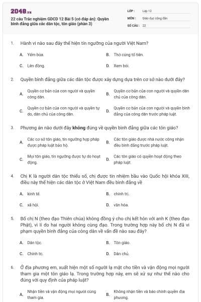 22 câu Trắc nghiệm GDCD 12 Bài 5 (có đáp án): Quyền bình đẳng giữa các dân tộc, tôn giáo (phần 3)