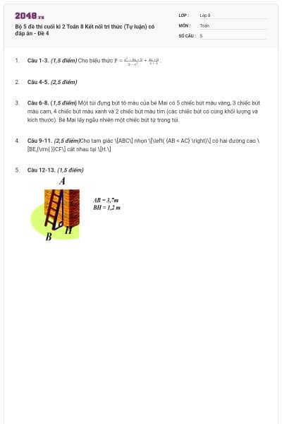 Bộ 5 đề thi cuối kì 2 Toán 8 Kết nối tri thức (Tự luận) có đáp án - Đề 4