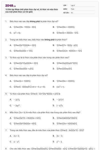 10 Bài tập Nhận biết phân thức đại số, tử thức và mẫu thức của một phân thức (có lời giải)