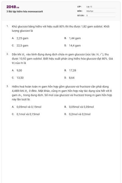 3 Bài tập hiđro hóa monosaccarit