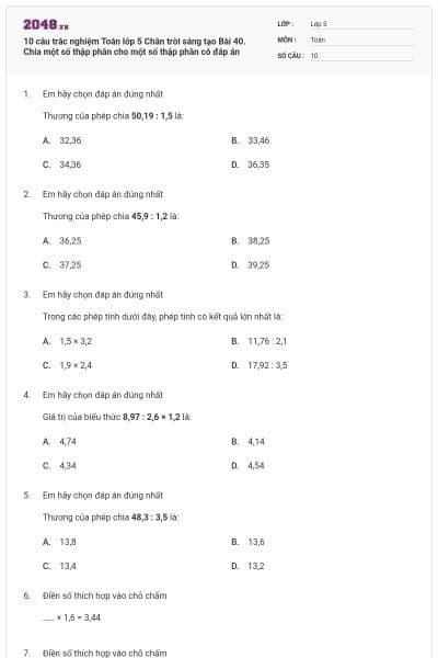10 câu trắc nghiệm Toán lớp 5 Chân trời sáng tạo Bài 40. Chia một số thập phân cho một số thập phân có đáp án