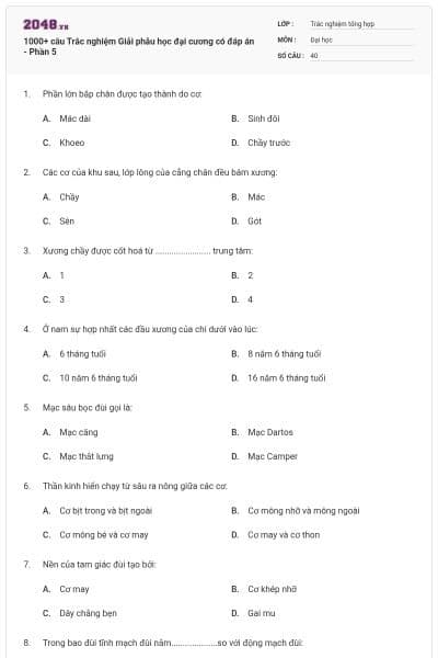 1000+ câu Trắc nghiệm Giải phẫu học đại cương có đáp án - Phần 5