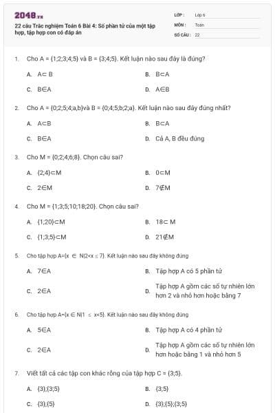 22 câu Trắc nghiệm Toán 6 Bài 4: Số phần tử của một tập hợp, tập hợp con có đáp án