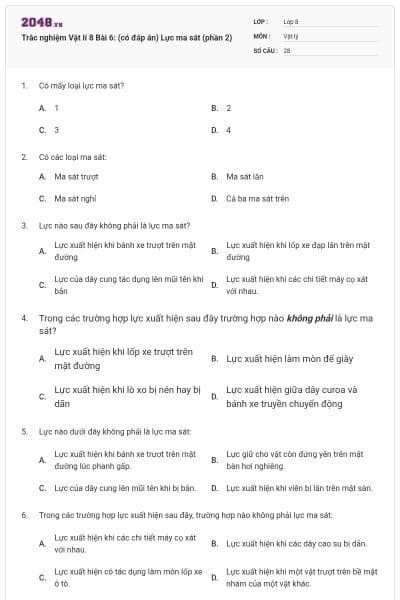 Trắc nghiệm Vật lí 8 Bài 6: (có đáp án) Lực ma sát (phần 2)