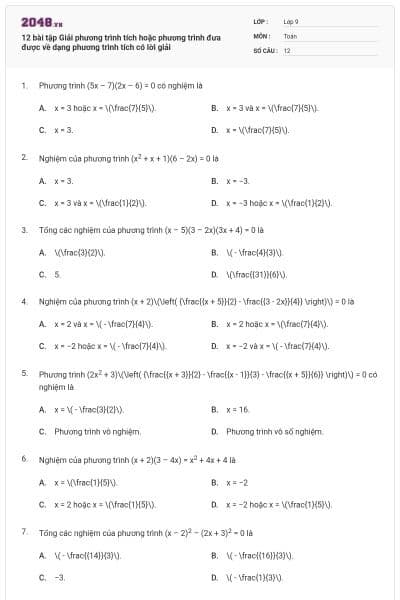 12 bài tập Giải phương trình tích hoặc phương trình đưa được về dạng phương trình tích có lời giải