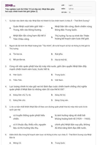 Trắc nghiệm Lịch Sử 8 Bài 19 (có đáp án): Nhật Bản giữa hai cuộc chiến tranh thế giới (phần 2)