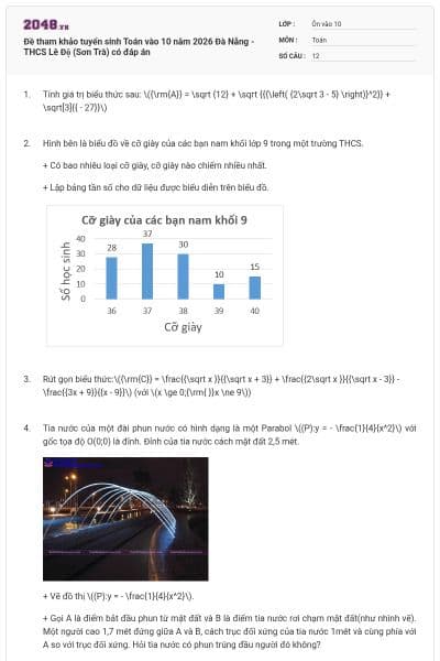 Đề tham khảo tuyển sinh Toán vào 10 năm 2026 Đà Nẵng - THCS Lê Độ (Sơn Trà) có đáp án