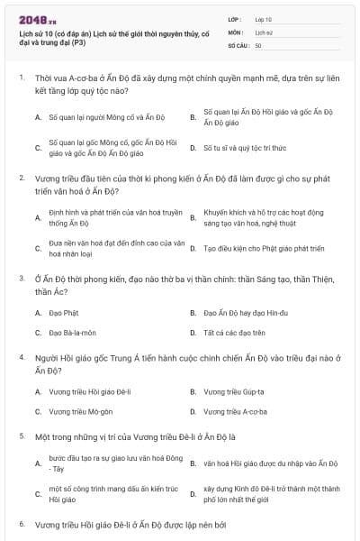 Lịch sử 10 (có đáp án) Lịch sử thế giới thời nguyên thủy, cổ đại và trung đại (P3)