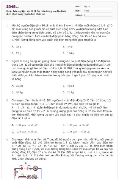 8 câu Trắc nghiệm Vật Lí 11 Bài toán liên quan đến bình điện phân trong mạch điện phức tạp