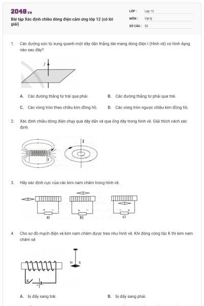 Bài tập Xác định chiều dòng điện cảm ứng lớp 12 (có lời giải)