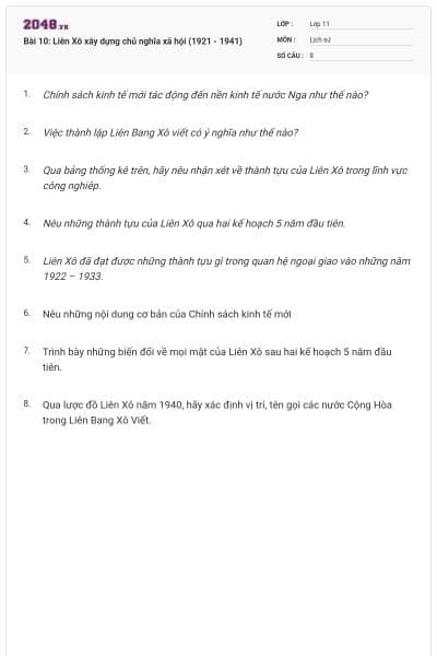Bài 10: Liên Xô xây dựng chủ nghĩa xã hội (1921 - 1941)